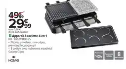 Carrefour Appareil à raclette 4 en 1 offre