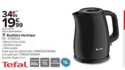 Carrefour TEFAL Bouilloire électrique offre