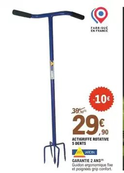 E.Leclerc Jardi Actigriffe rotative 5 dents offre