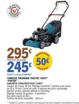 E.Leclerc Jardi FOXTER Tondeuse thermique tractee 149cc offre