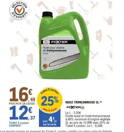 E.Leclerc Jardi FOXTER Huile tronçonneuse offre