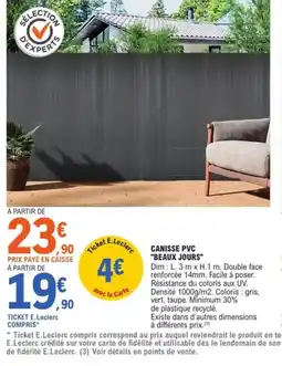 E.Leclerc Jardi BEAUX JOURS Canisse pvc offre