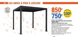 E.Leclerc Jardi BEAUX JOURS Pergola bioclimatique 3x3m autoportee offre