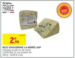 Intermarché BLEU D'AUVERGNE LA MÉMÉE AOP offre