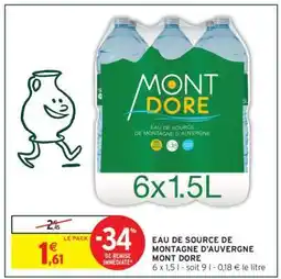 Intermarché EAU DE SOURCE DE MONTAGNE D'AUVERGNE MONT DORE offre