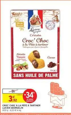 Intermarché CROC’ CHOC À LA PÂTE À TARTINER LUCIEN GEORGELIN offre