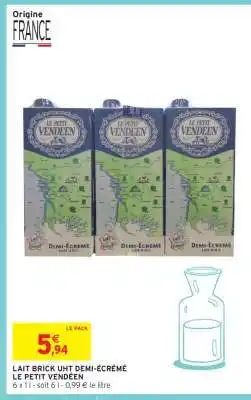 Intermarché LAIT BRICK UHT DEMI-ÉCRÉMÉ LE PETIT VENDÉEN offre