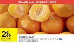 Carrefour Market Mandarine à jus offre