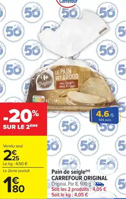 Carrefour Market Pain de seigle carrefour original offre