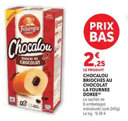 Hyper U Chocalou brioches au chocolat la fournee doree offre