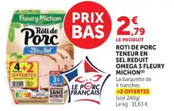Hyper U Roti de porc teneur en sel reduit omega 3 fleury michon offre