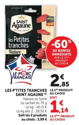 Hyper U Les p'tites tranches saint agaune offre
