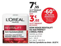 Hyper U Soin visage revitalift ou age perfect l'oreal paris offre