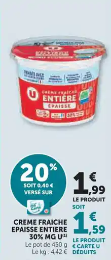 Hyper U Creme fraiche epaisse entiere 30% mg u offre