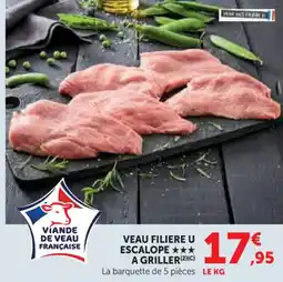 Hyper U Veau filiere u escalope a griller offre