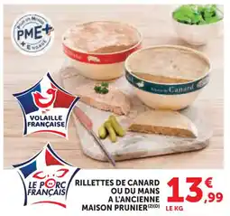 Hyper U Rillettes de canard ou du mans a l'ancienne maison prunier offre