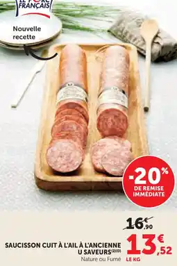 Hyper U Saucisson cuit à l'ail à l'ancienne u saveurs offre