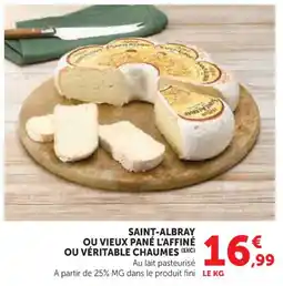 Hyper U Saint-albray ou vieux pané l'affiné ou véritable chaumes offre