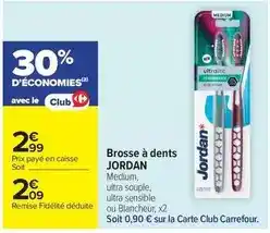 Carrefour Market Jordans - brosse à dents offre