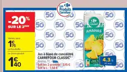 Carrefour Market CARREFOUR CLASSIC Jus à base de concentré Ananas offre