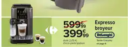 Carrefour Expresso Broyeur DeLonghi offre