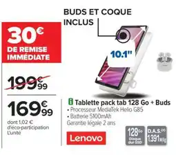 Carrefour Tablette pack tab 128 Go + Buds offre