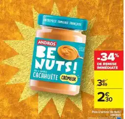 Carrefour Market PÂTE À TARTINER BE NUTS ! “ANDROS” offre