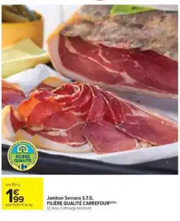 Carrefour Market Jambon Serrano S.T.G offre