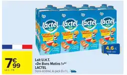 Carrefour Market Lait U.H.T. De Bons Matins ! LACTEL offre