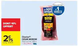 Carrefour Market Chorizo César Moroni offre