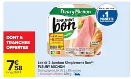 Carrefour Market Lot de 2 Jambon Simplement Bon FLEURY MICHON offre