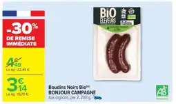 Carrefour Market Boudins Noirs Bio BONJOUR CAMPAGNE offre