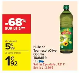 Carrefour Market Huile de Tournesol/Olive Optima TRAMIER offre