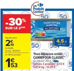 Carrefour Market Thon Albacore entier CARREFOUR CLASSIC' offre