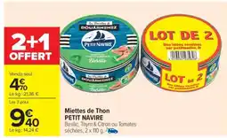 Carrefour Market Miettes de thon PETIT NAVIRE offre