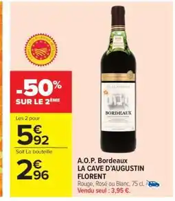 Carrefour Market A.O.P. Bordeaux LA CAVE D'AUGUSTIN FLORENT offre