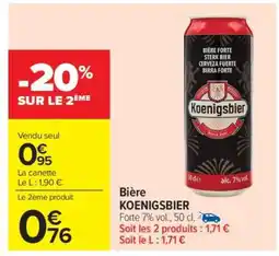 Carrefour Market Bière KOENIGSBIER offre