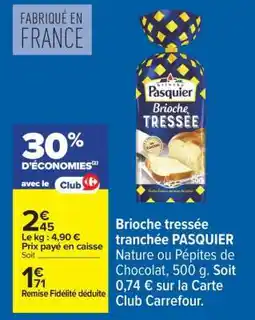 Carrefour Brioche tressée tranchée PASQUIER offre