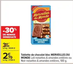 Carrefour Tablette de chocolat bloc MERVEILLES DU MONDE offre
