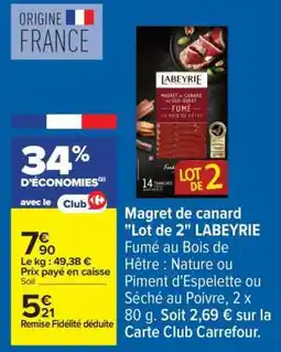 Carrefour Magret de canard Lot de 2 LABEYRIE offre