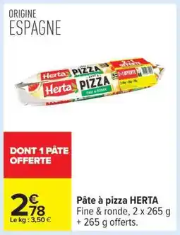 Carrefour Pâte À Pizza Herta offre