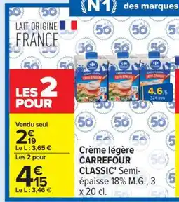 Carrefour Crème légère CARREFOUR CLASSIC' offre