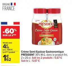 Carrefour Crème Semi-Épaisse Gastronomique Président offre