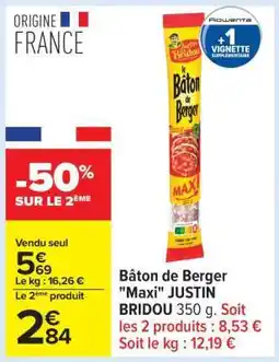 Carrefour Bâton de Berger Maxi JUSTIN BRIDOU offre