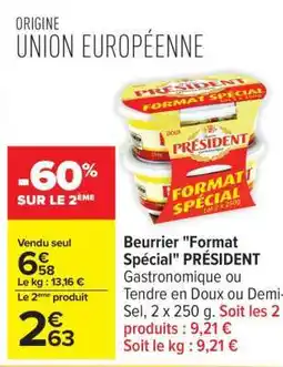 Carrefour Beurrier Format Spécial PRÉSIDENT offre
