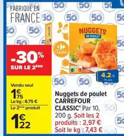 Carrefour Nuggets de poulet CARREFOUR CLASSIC' offre