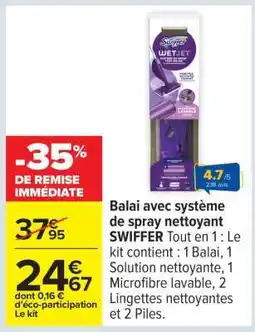 Carrefour Balai avec système de spray nettoyant SWIFFER offre