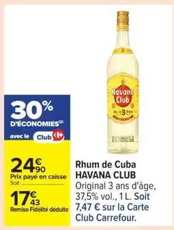 Carrefour Rhum de Cuba HAVANA CLUB offre