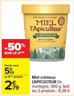 Carrefour Miel crémeux L'APICULTEUR offre