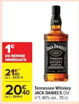 Carrefour Tennessee Whiskey JACK DANIEL'S Old n°7 offre